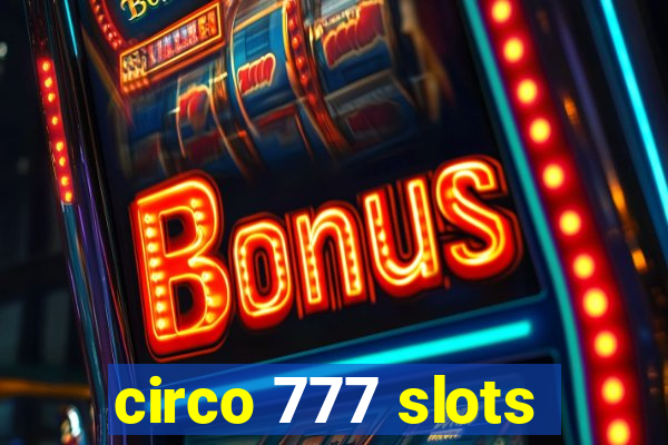 circo 777 slots